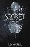  Le Secret du Faucon: Tome 8