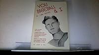 You Baseball and I B002JHEUBC Book Cover
