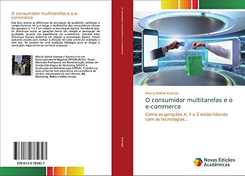O consumidor multitarefas e o e-commerce: Como as gerações X, Y e Z estão lidando com as tecnologias... (Portuguese Edition)