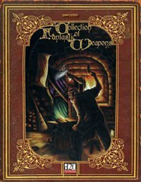 Hardcover Collection of Fantastic Weapons, D20 System Book