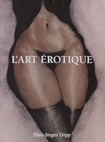 L'Art Erotique 1859956211 Book Cover