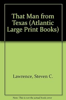 Hardcover That Man from Texas (Atlantic Large Print Books) Book
