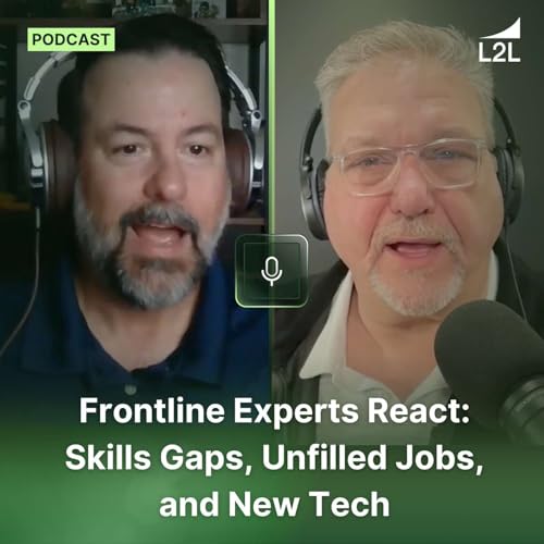 Frontline Experts React: Skills Gaps, Unfilled Jobs, and New Tech