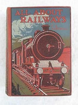 Hardcover F. S. Hartnell ALL ABOUT RAILWAYS A Book for Boys Funk & Wagnalls Book