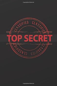 Classified Top Secret: Spy Toys Gear Blank Top Secret Journal for Kids, Lined Spy Notebook for Boys and Girls, 6 x 9 Lined Pretend Play Journal for ... Playing with Codes, Diary for Tweens, Teens