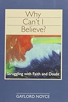 Why Can't I Believe 0827242417 Book Cover