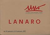 lanaro malo orari  Lanaro. Galleria d\'arte moderna nuoro dal 21 gennaio al 31 gennaio 1967.