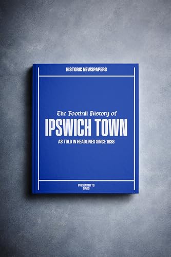 Ipswich Soccer UK Football History Archive Newspaper Gift