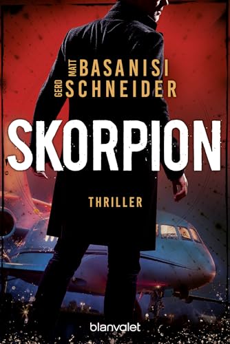 Skorpion: Thriller - Hochexplosive Spannung voller Action und internationalen Verflechtungen: 1