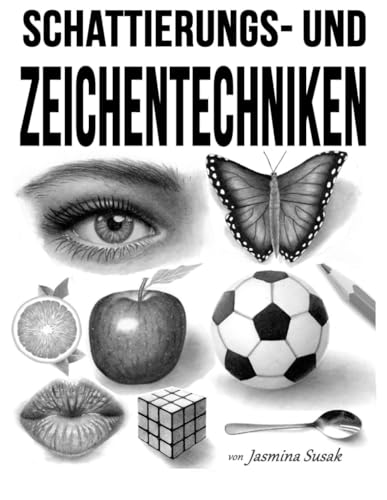 Schattierungs- und Zeichentechniken (Realistisch zeichnen lernen)