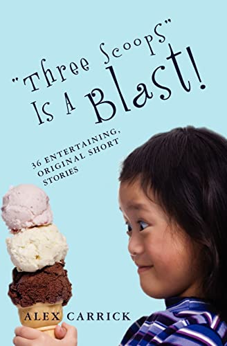 Three Scoops is a Blast!