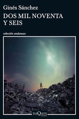 Dos mil noventa y seis: 11 (Andanzas)