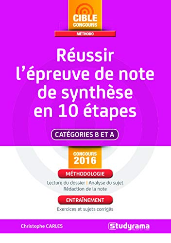 Télécharger Réussir la note de synthèse en 10 étapes Francais PDF