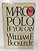 Marco Polo, If You Can