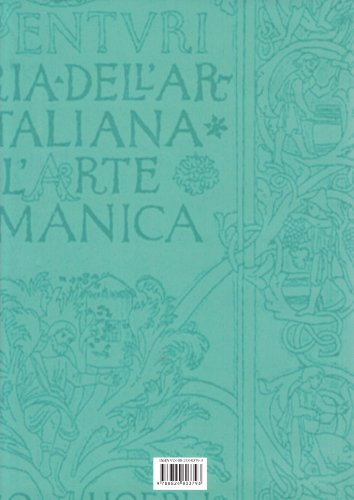 Adolfo Venturi E La Storia Dell'arte Oggi. Atti Del Convegno (Roma, 25-28 Ottobre 2006) - 2