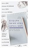 Es kann nicht still genug sein: Schriftsteller sprechen über ihre Schreibtische - Mit 22 Fotografien (Kampa Salon)