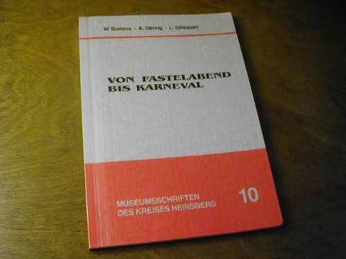 Preisvergleich Produktbild Von Fastelabend bis Karneval: Fastnachtsbräuche im westlichen Grenzland