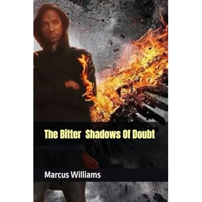 The Bitter Shadow of Doubts