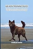 Kai Ken Training Guide: Unlocking the Ancient Japanese Dog — Rare Breed Secrets for Puppies and Adult Dogs