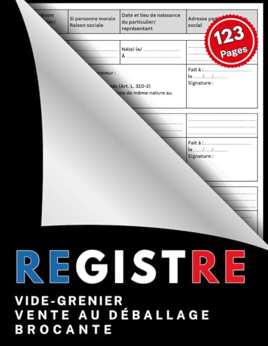 Registre des vendeurs participants à une brocante ou un vide-grenier: Livre de suivi des exposants | Identification et déclaration des participants ... vide-greniers, marchés | A4, 123 pages