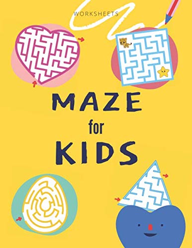 Maze for Kids Worksheets: Puzzles for kids 4-8 workbook, Maze activity book, Problem solving skills and critical thinking skills
