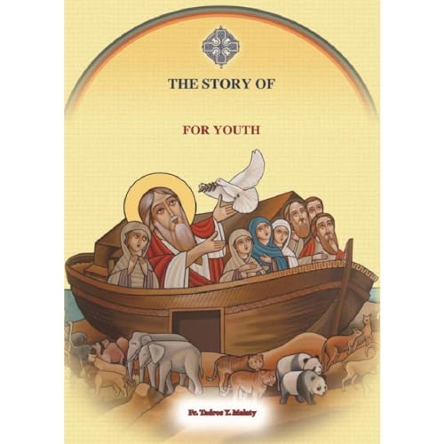 The Story of Old Testament for Youth by Fr. Tadros Y. Malaty episode artwork
