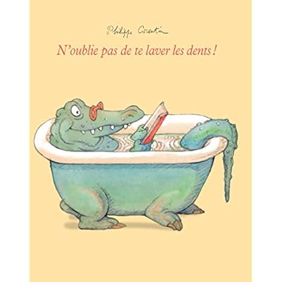 n oublie pas de te laver les dents