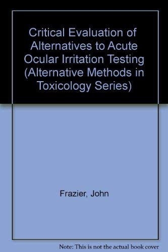 Critical Evaluation of Alternatives to Acute Ocular Irritation Testing ...