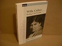 Willa Cather: Writing at the Frontier (Berg Women's Series) 0854961526 Book Cover