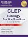 Sterling Test Prep CLEP Biology Practice Questions: High Yield CLEP Biology Questions