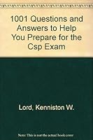 1001 Questions and Answers to Help You Prepare for the Csp Exam 0894352385 Book Cover