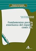 Fundamentos para la enseñanza del español como 2/L 8476359640 Book Cover