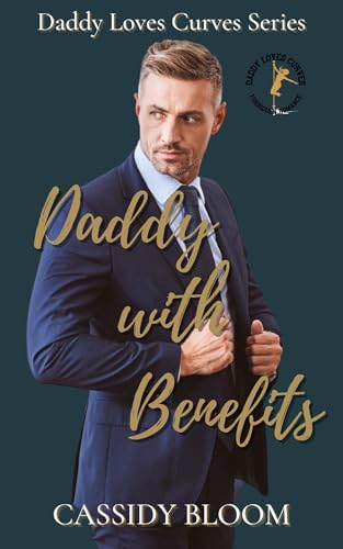 Daddy with Benefits (Daddy Loves Curves Book 3)