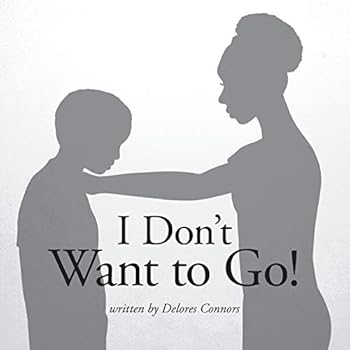 Paperback I Don't Want to Go! Book