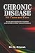 CHRONIC DISEASE - IT'S CAUSES AND CURE