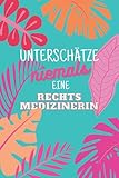 Unterschätze niemals eine Rechtsmedizinerin: Notizbuch inkl. Kalender 2022 | Das perfekte Geschenk für Frauen, die Menschen helfen | Geschenkidee | Geschenke