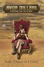 Crónicas de Edén: Ávida Dollars