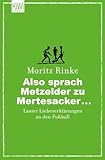 mertesacker eistonne  Also sprach Metzelder zu Mertesacker ...: Lauter Liebeserklärungen an den Fußball