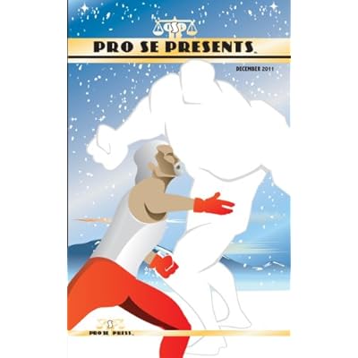 Pro Se Presents: December 2011