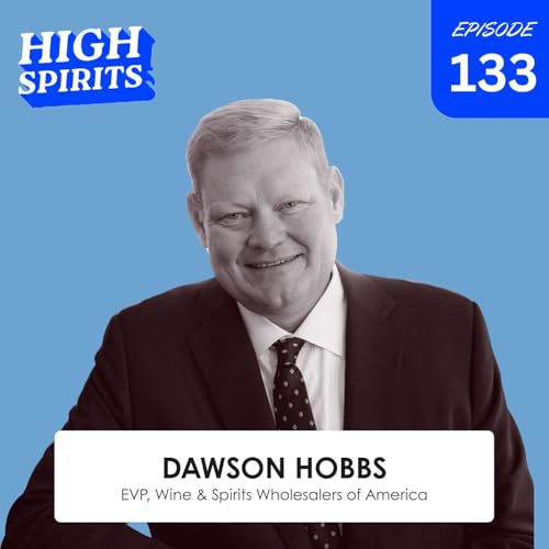 #133 - The Future of THC Beverages: A Policy Deep Dive with Dawson Hobbs of WSWA