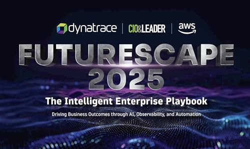 Futurescape 2025: The Intelligent Enterprise Playbook | Driving Business Outcomes through AI, Observability, and Automation