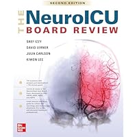 The NeuroICU Board Review, 2e