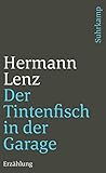 Der Tintenfisch in der Garage: Erzählung (suhrkamp taschenbuch) - Hermann Lenz