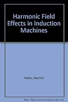 Harmonic Field Effects in Induction Machines 044499856X Book Cover