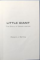 Little giant: The story of Gates Learjet B0006WV3IU Book Cover