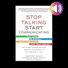 Stop Talking, Start Communicating Audiolibro Por Geoffrey Tumlin arte de portada