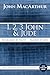 1, 2, 3 John and Jude: Established in Truth ... Marked by Love (MacArthur Bible Studies)