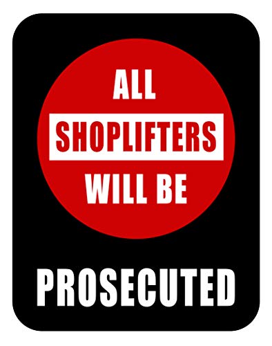 All SHOPLIFTERS Will BE PROSECUTED - Plastic 7â€x 5.5â€ Retail Store Sign Policy Business Signs - Protect Your Business, Construction Site, Warehouse & Shop Area | Made in The USA!