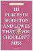 Produktbild 111 Places in Brighton and Lewes That You Must Not Miss (111 Places in .... That You Must Not Miss)