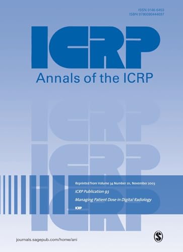 ICRP Publication 93: Managing Patient Dose in Digital Radiology (Annals of the ICRP)